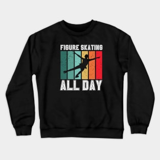 Figure Skating All Day Crewneck Sweatshirt